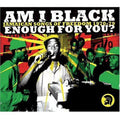 Am I Black Enough For You?: Jamaican Songs Of Freedom W5392