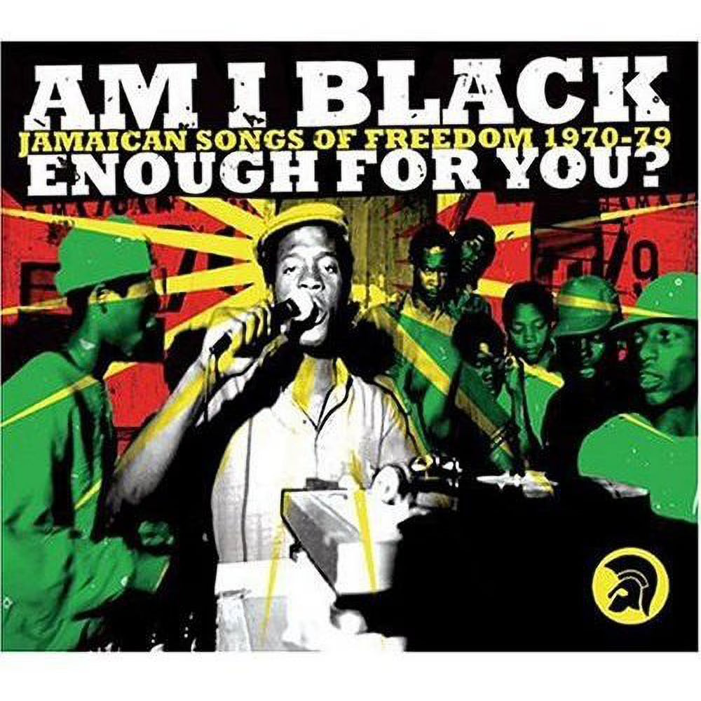 Am I Black Enough For You?: Jamaican Songs Of Freedom W5392